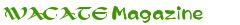 WACATE-MagazineのWebサイトへ